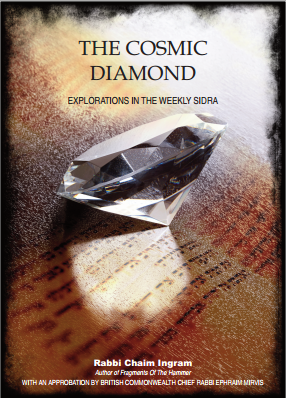 The Cosmic Diamond: Explorations in the Weekly Sidra by Rabbi Chaim Ingram